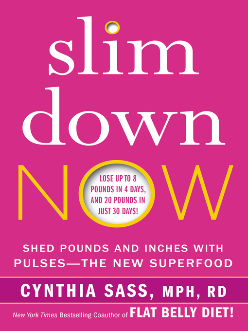 Title details for Slim Down Now by Cynthia Sass - Available